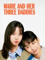 Marie and Her Three Daddies (2025) Marie and Her Three Daddies (2025)