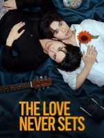The Love Never Sets (2025)