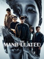 The Manipulated (2025) The Manipulated (2025)