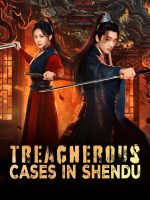 Treacherous Cases in Shendu (2025)