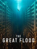 The Great Flood (2025) The Great Flood (2025)