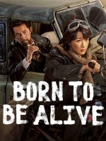 Born to Be Alive (2026)