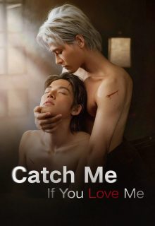 Catch Me If You Love Me (2025)