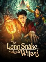 The Long Snake Takes a Wife (2026) The Long Snake Takes a Wife (2026)
